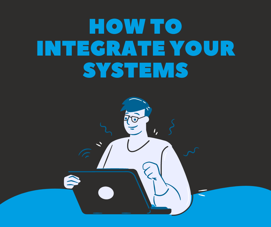 How to integrate your systems