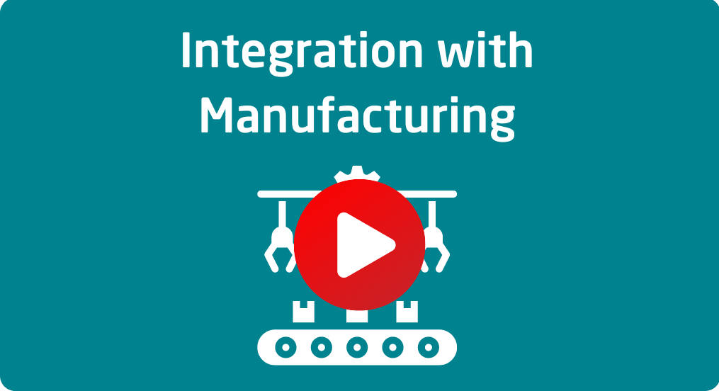 Integration with Manufacturing